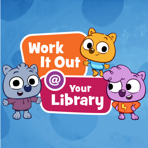 social media graphic of signs for work it out @ the library with the 3 wombats from PBS Work it out wombats